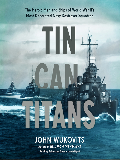 Title details for Tin Can Titans by John Wukovits - Available